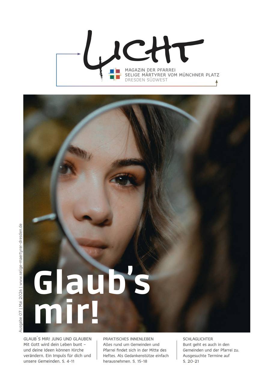 m_4licht ausgabe mai 2026 | Kath. Pfarrei Selige M&auml;rtyrer vom M&uuml;nchner Platz - Aktuelles - PFARREIMAGAZIN: Glaub's mir!